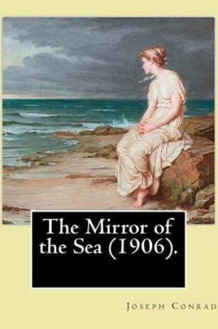 Cover of The Mirror of the Sea (1906). By