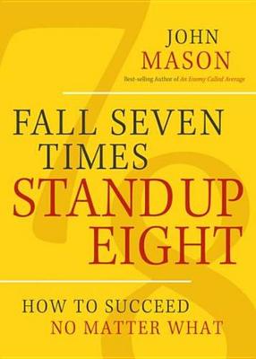 Book cover for Fall Seven Times, Stand Up Eight