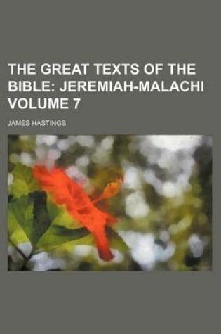 Cover of The Great Texts of the Bible Volume 7; Jeremiah-Malachi