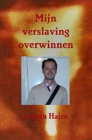 Cover of Mijn verslaving overwinnen