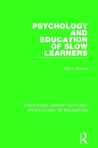 Cover of Psychology and Education of Slow Learners