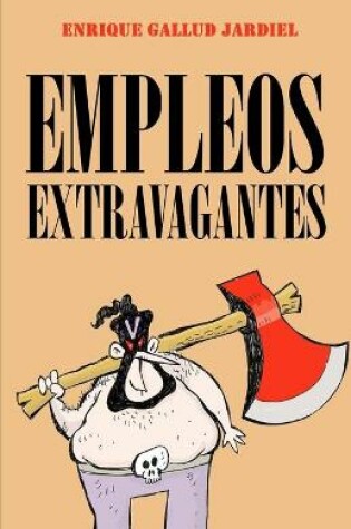 Cover of Empleos extravagantes