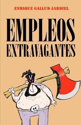 Book cover for Empleos extravagantes