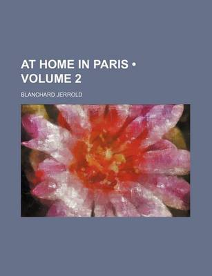 Book cover for At Home in Paris (Volume 2)