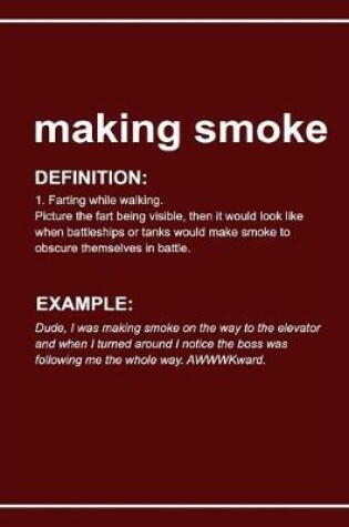 Cover of Urban Dictionary Funny 'making Smoke' Lined Notebook. Journal & Exercise Book (Red)