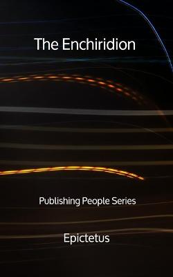 Book cover for The Enchiridion - Publishing People Series