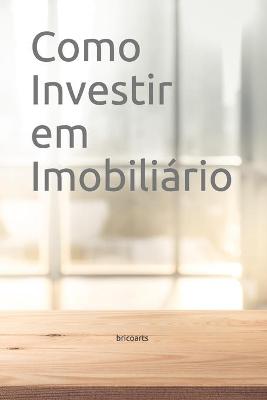 Book cover for Como Investir em Imobiliario