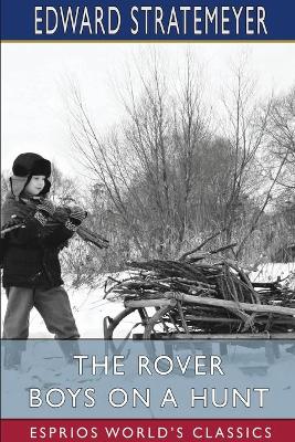 Book cover for The Rover Boys on a Hunt (Esprios Classics)