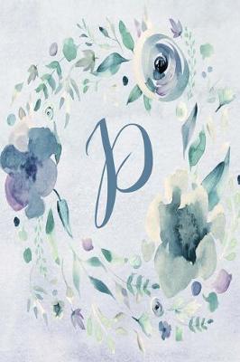 Cover of Notebook 6"x9", Letter P - Blue Purple Floral Design