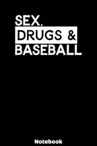 Cover of Sex, Drugs and Baseball Notebook