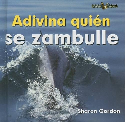Book cover for Adivina Quién Se Zambulle (Guess Who Dives)