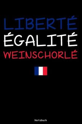 Book cover for Liberte Egalite Weinschorle