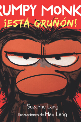 Cover of ¡Está gruñón! / Grumpy Monkey