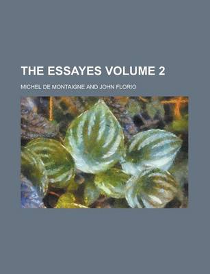 Book cover for The Essayes (Volume 2)