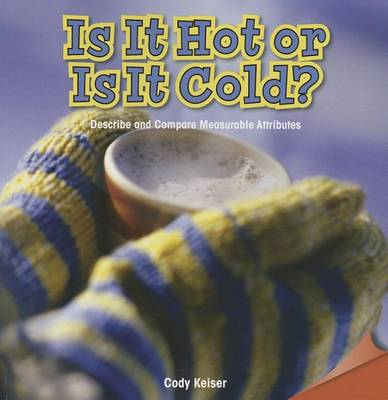 Book cover for Is It Hot or Is It Cold?