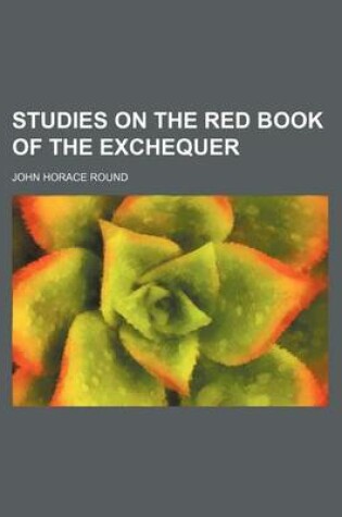 Cover of Studies on the Red Book of the Exchequer