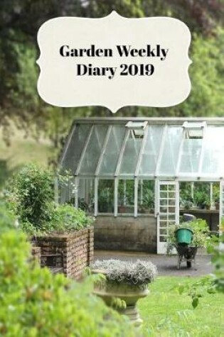 Cover of Garden Weekly Diary 2019