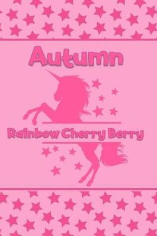 Cover of Autumn Rainbow Cherry Berry