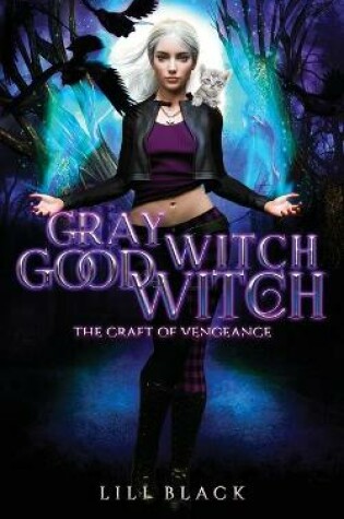 Cover of Gray Witch, Good Witch