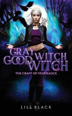 Book cover for Gray Witch, Good Witch