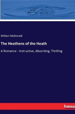 Cover of The Heathens of the Heath