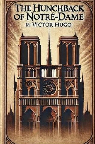 Cover of The Hunchback of Notre-Dame(Illustrated)