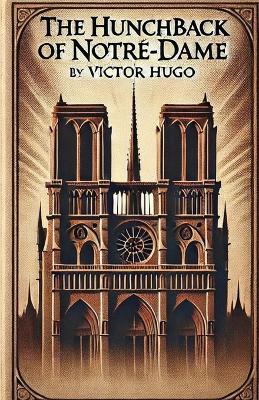 Book cover for The Hunchback of Notre-Dame(Illustrated)