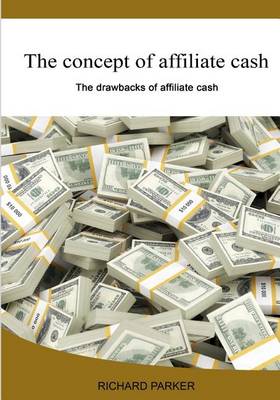 Book cover for The Concept of Affiliate Cash
