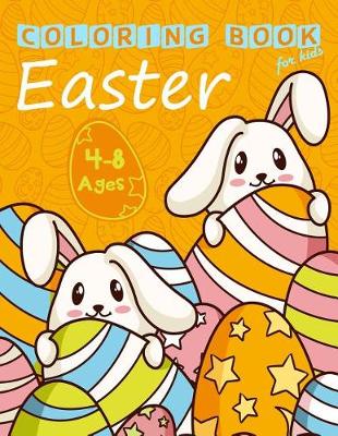 Cover of Easter Coloring Book for Kids Ages 4-8