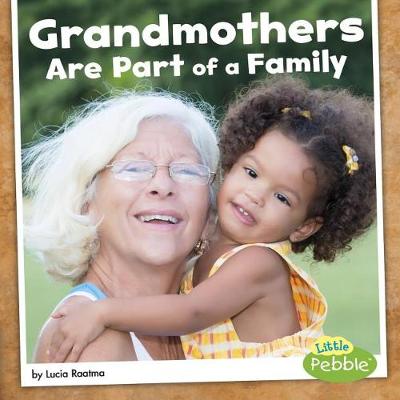 Book cover for Grandmothers are Part of a Family (Our Families)