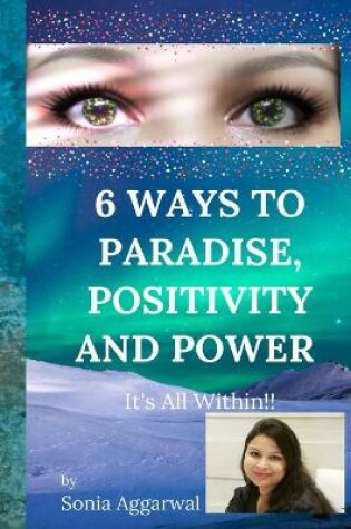 Cover of 6 Ways to Paradise, Positivity and Power