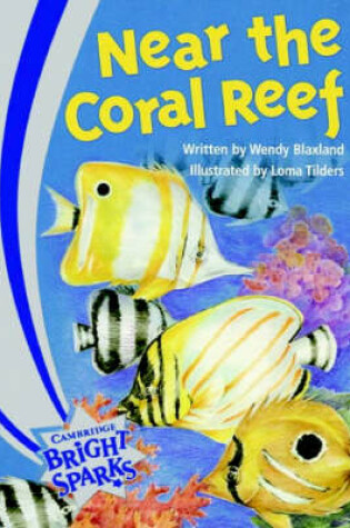 Cover of Bright Sparks: Near the Coral Reef