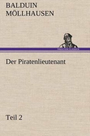 Cover of Der Piratenlieutenant - Teil 2