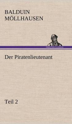 Book cover for Der Piratenlieutenant - Teil 2