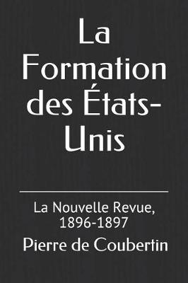 Book cover for La Formation des Etats-Unis