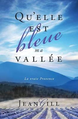 Book cover for Qu'elle est bleue ma vallee