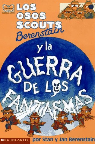 Cover of Osos Scouts Berenstain y La Guerra de Los Fantasmas
