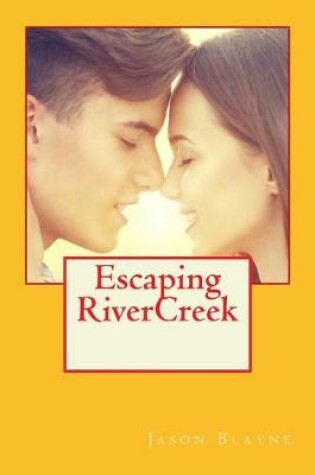 Cover of Escaping RiverCreek