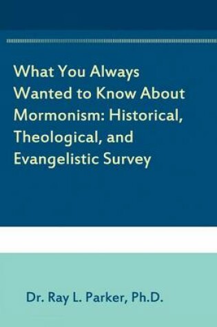 Cover of What You Always Wanted to Know about Mormonism