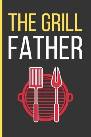 Cover of The Grill Father
