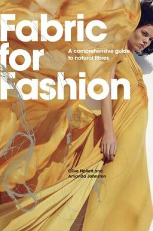 Cover of Fabric for Fashion: A Comprehensive Guide to Natural Fibres