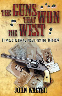 Book cover for Guns that Won the West, The