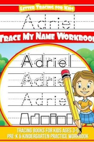Cover of Adriel Letter Tracing for Kids Trace my Name Workbook