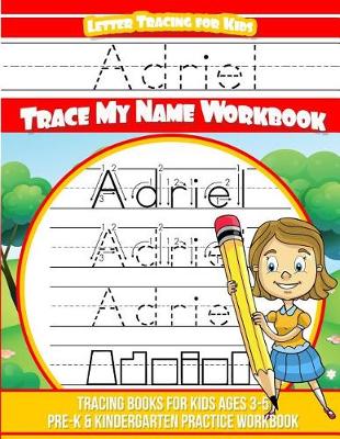 Book cover for Adriel Letter Tracing for Kids Trace my Name Workbook