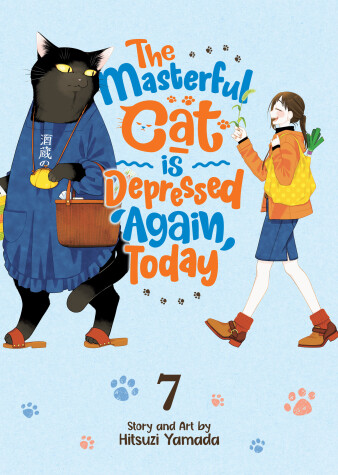 Cover of The Masterful Cat Is Depressed Again Today Vol. 7