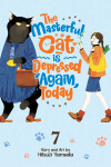 Book cover for The Masterful Cat Is Depressed Again Today Vol. 7