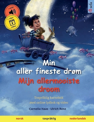 Book cover for Min aller fineste drøm - Mijn allermooiste droom (norsk - nederlandsk)