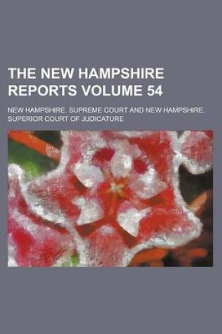 Cover of The New Hampshire Reports Volume 54