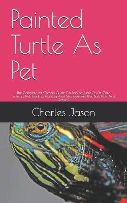 Book cover for Painted Turtle As Pet