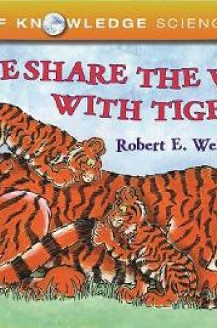 Cover of Can We Share the World with Tigers?
